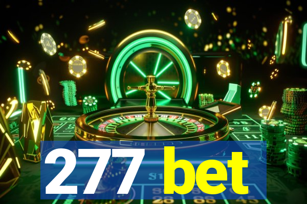 277 bet